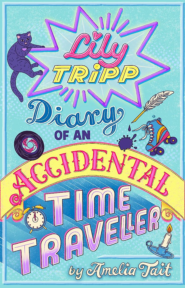 Lily Tripp Diary Of An Accidental Time Traveller