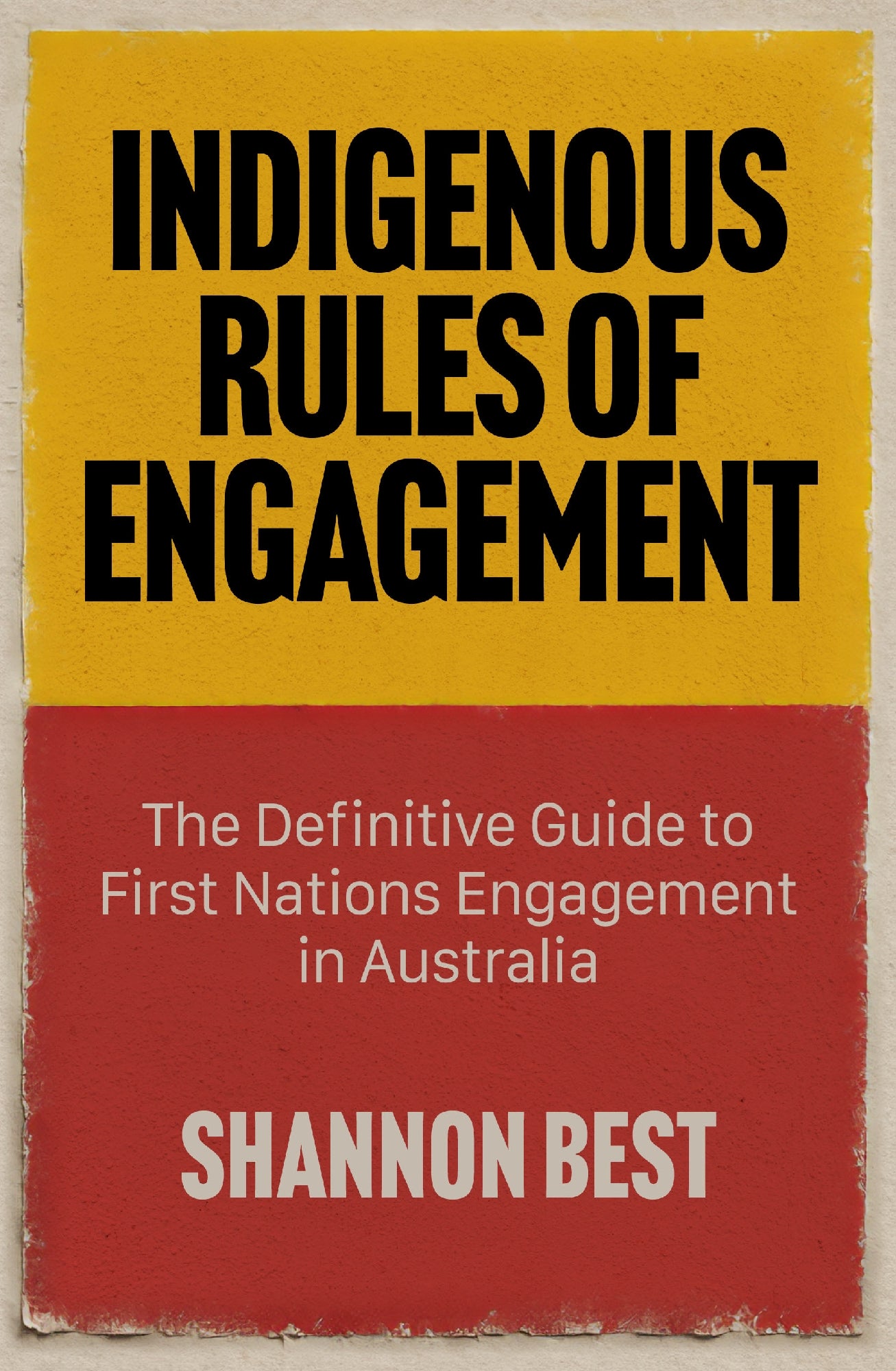 Indigenous Rules Of Engagement