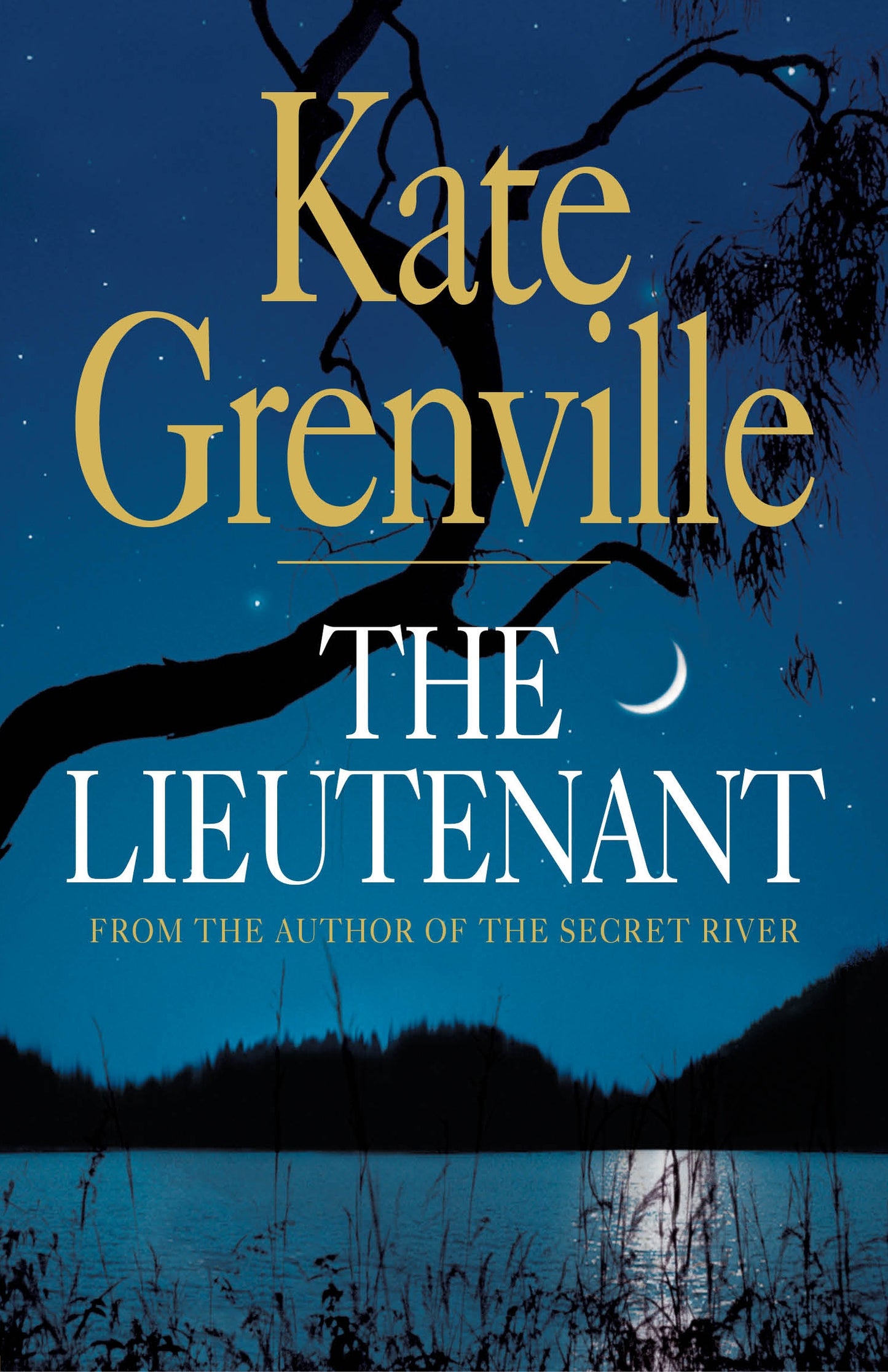 Lieutenant By Kate Grenville
