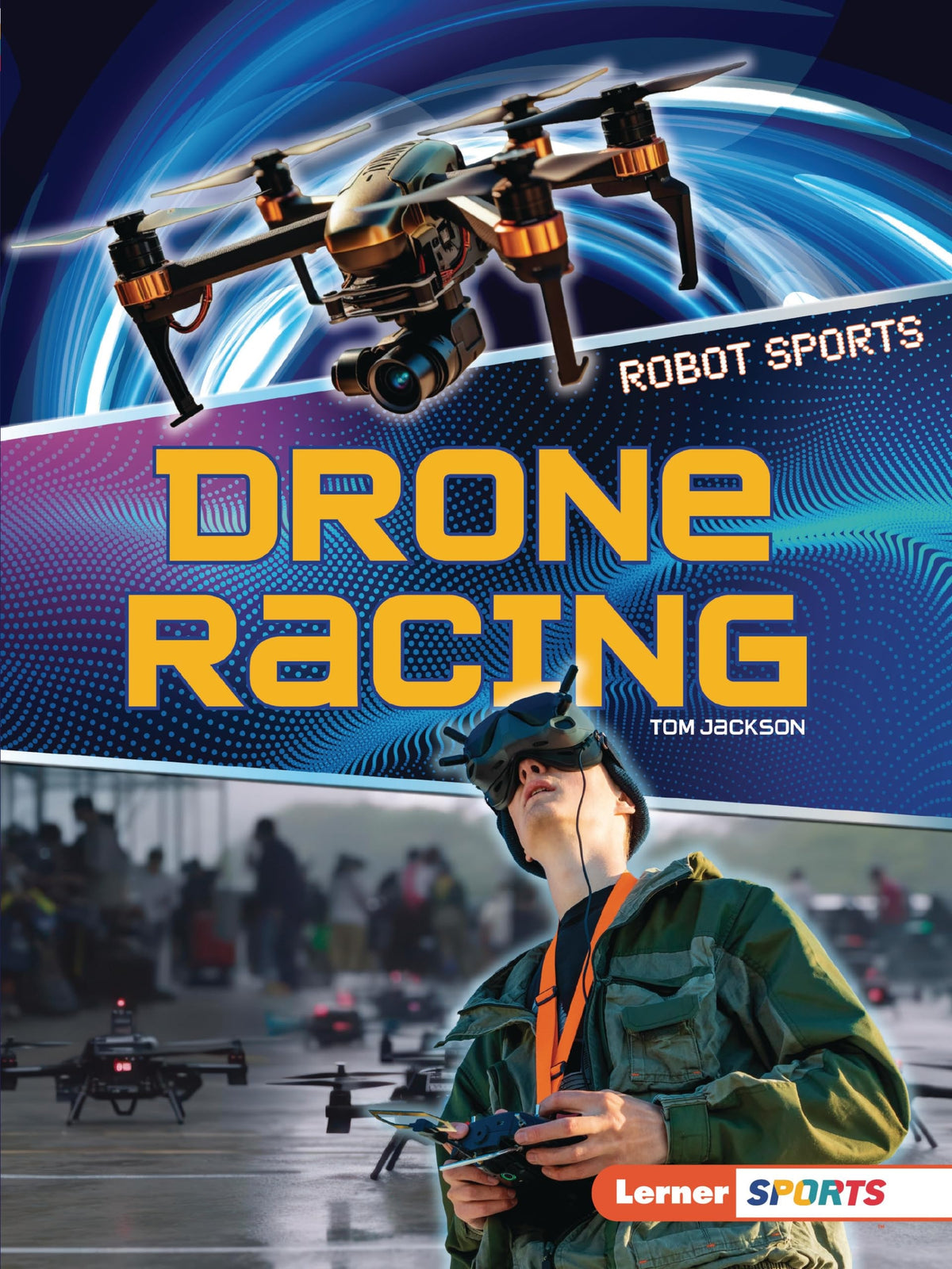 Robot Sports Drone Racing – Beaumaris Books