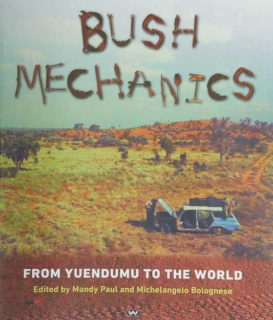 Bush Mechanics From Yuendumu To The
