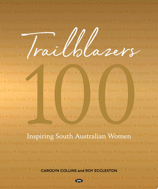 Trailblazers 100 inspiring South Australian women