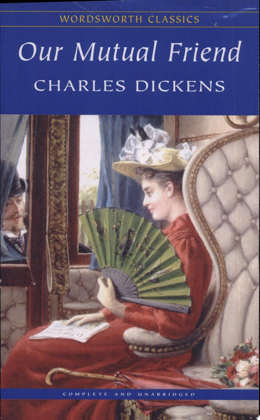 Our Mutual Friend Wwc