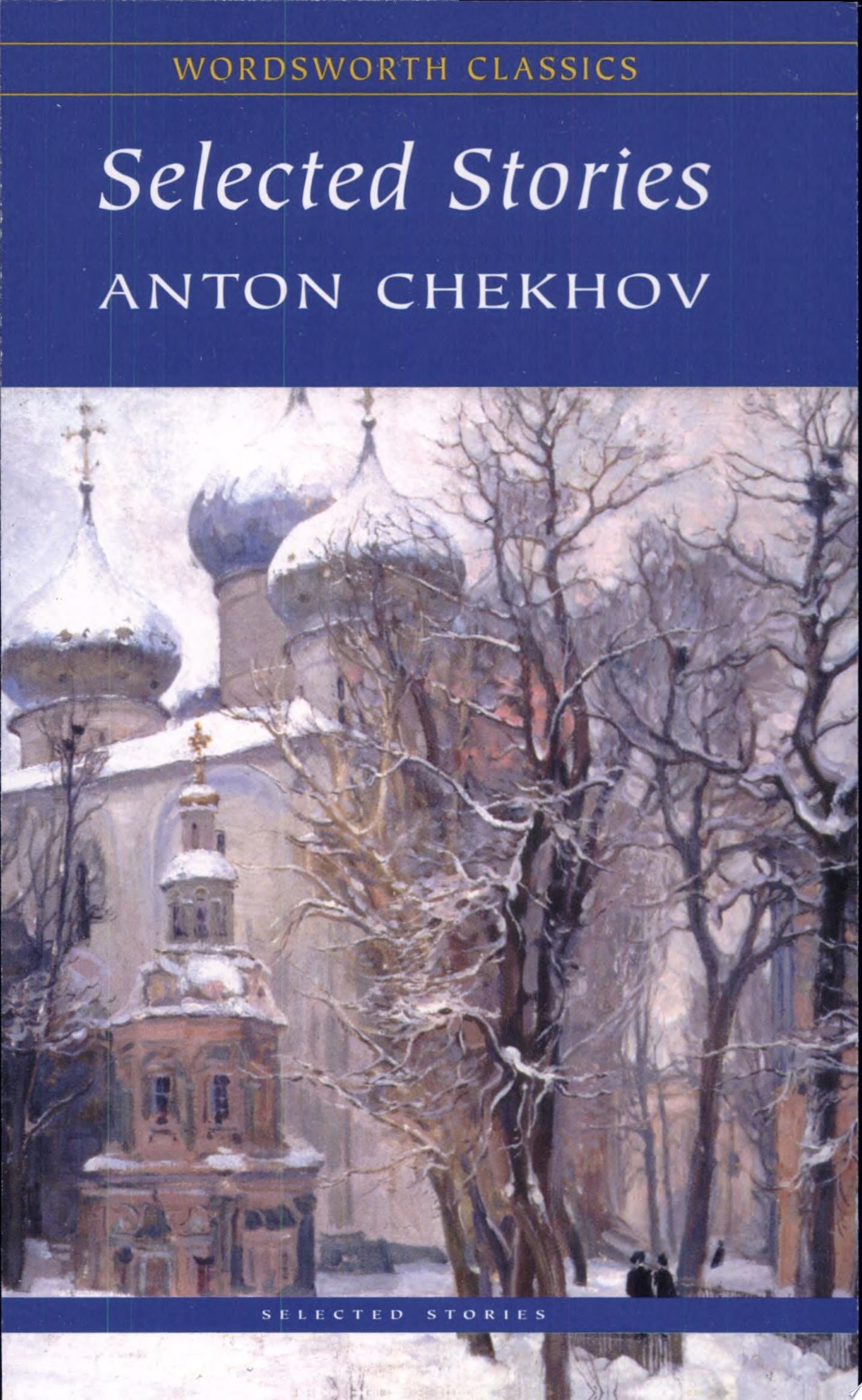 Anton Chekhov Selected Stories Wwc