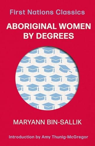Aboriginal Women By Degrees Fnc