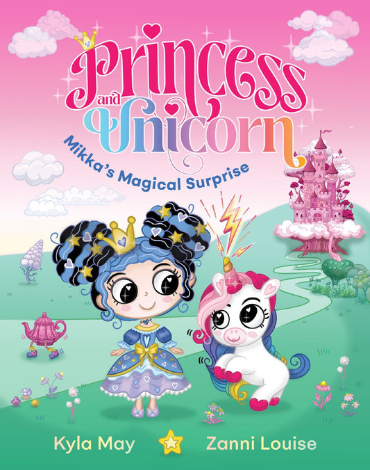 Princess And Unicorn #1 Mikka's Magical Surprise