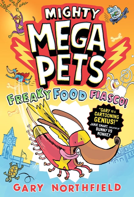 Mighty Mega Pets #1 Freaky Food Fiasco!