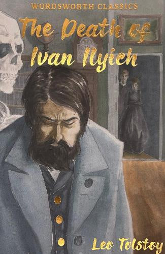 Death Of Ivan Ilyich Wwc Other Stor