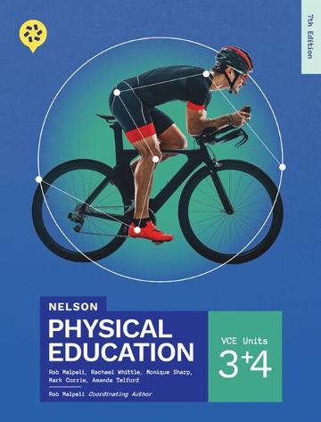 Nelson Physical Education VCE Units 3 & 4 (7e) Due 25/10/24