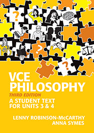 Philosophy Units 3 & 4 student text for VCE (3ed)
