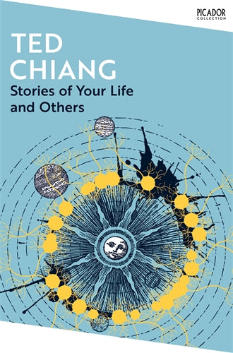 Stories of Your Life and Others By Ted Chiang (Due January 2025)