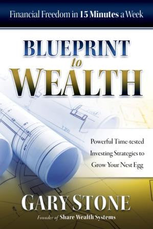 Blueprint to Wealth by Gary Stone
