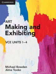 Art Making and Exhibiting Units 1 - 4 (1ed)