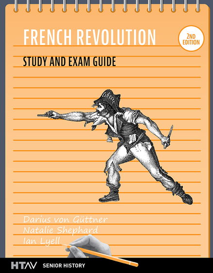 History Unit 3 French Revolution Study and Exam Guide (2E)