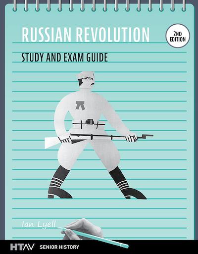 History Unit 4 Russian Revolution Study and Exam Guide (2E)