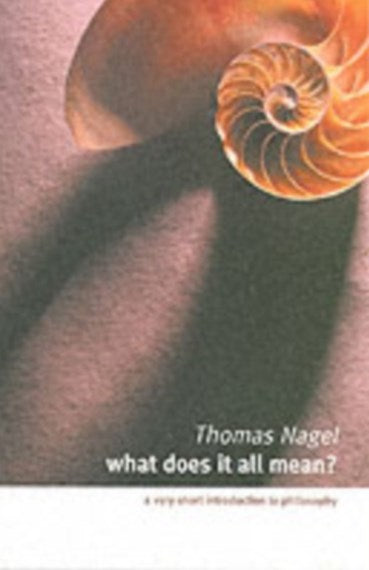 What Does It All Mean? by Thomas Nagel - (to be purchased PRIOR to the BE Program)
