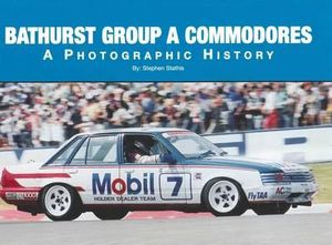 Bathurst Group A Commodores A Photographic History