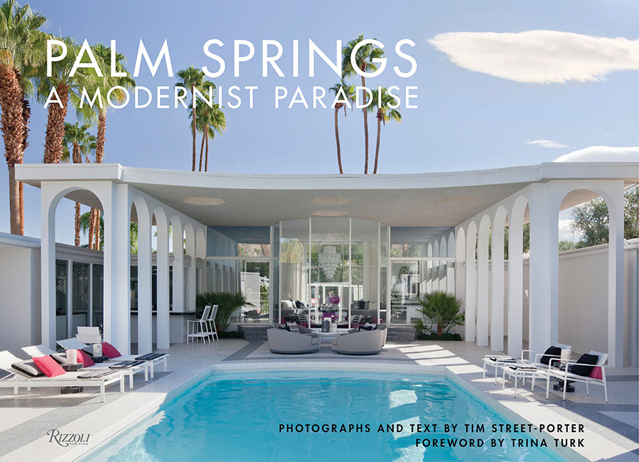 Palm Springs A Modernist Pardise